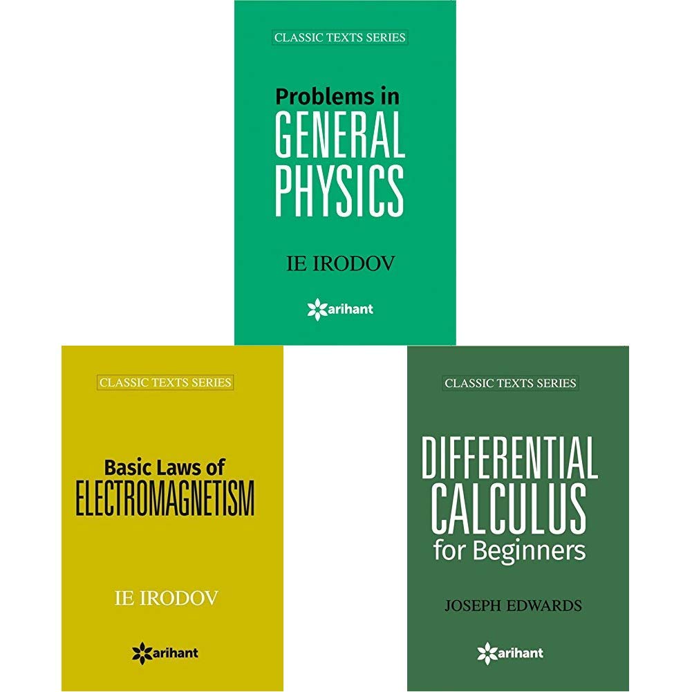 Problems In GENERAL PHYSICS + Basic Laws of Electromagnetism + Differential Calculus For Beginners (Set of 3 Books)