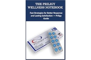 THE PRILIGY WELLNESS NOTEBOOK: Fast Strategies for Better Response and Lasting Satisfaction — Priligy Guide