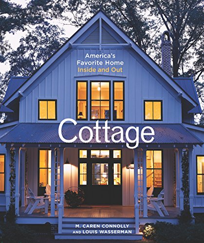 [D.o.w.n.l.o.a.d] Cottage: America's Favorite Home Inside and Out<br />TXT