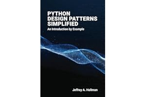Python Design Patterns Simplified: An Introduction by Example