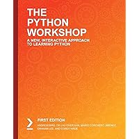 The Python Workshop: A New, Interactive Approach to Learning Python