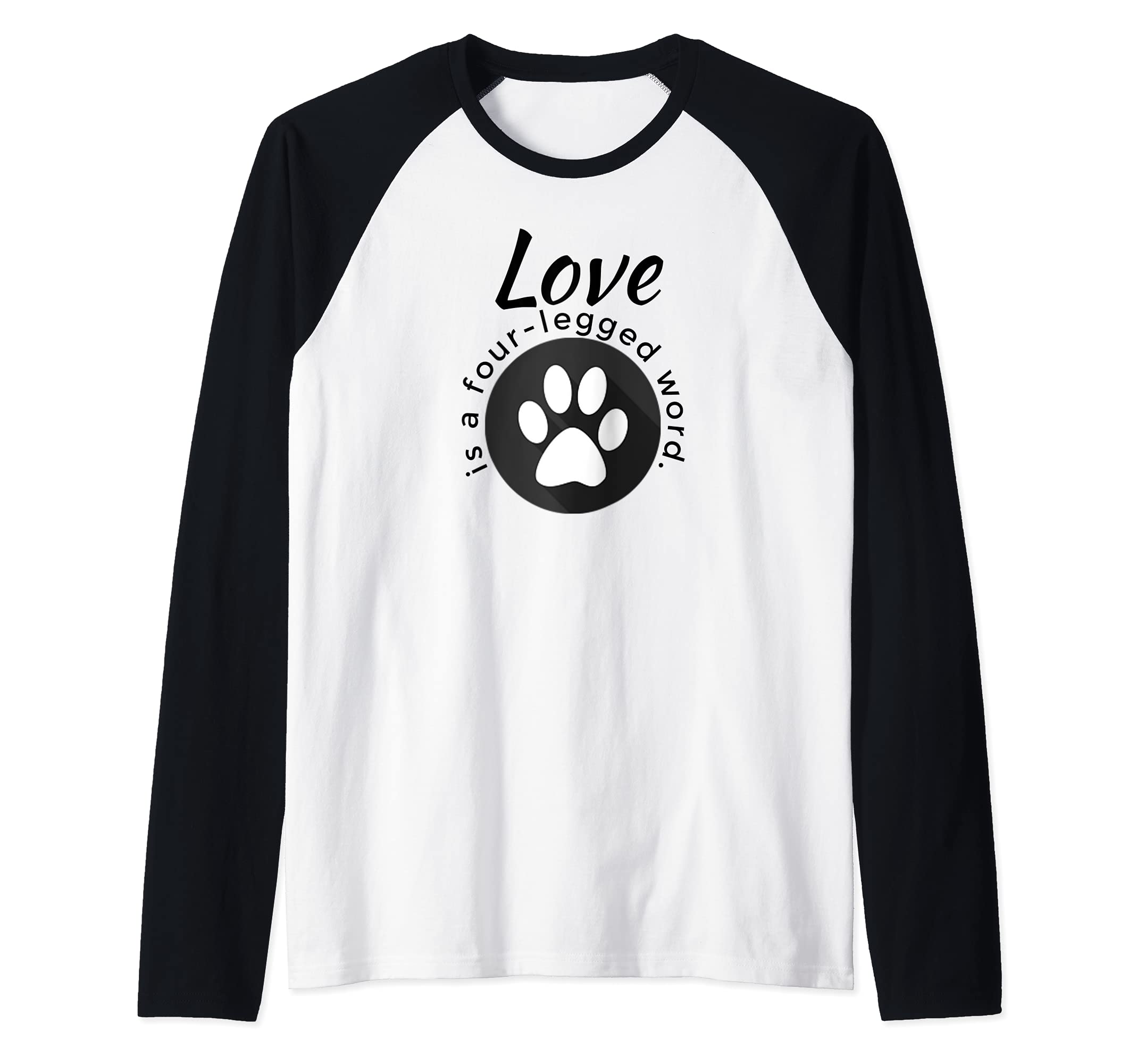 Love is a Four-Legged Word Dog and Cat Paw Print Raglan Baseball Tee