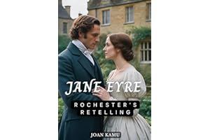 JANE EYRE: ROCHESTER’S RETELLING