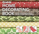Simplicity Home Decorating Book: Step-by-Step Sewing Techniques and Easy-to-Make Soft Furnishings by 