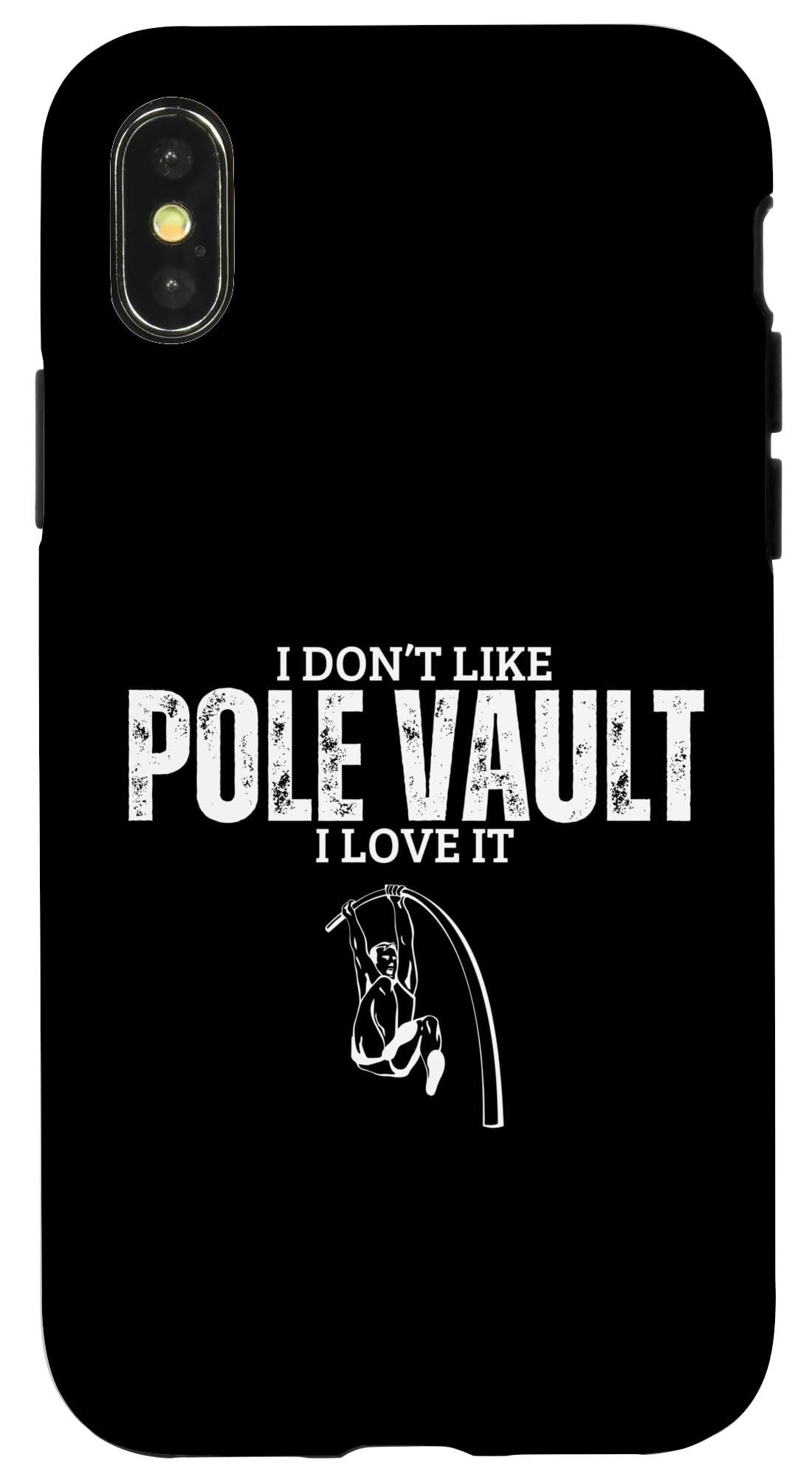 iPhone X/XS I Love Pole Vault Funny Pole Vaulting Case