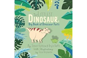 The Littlest Dinosaur's Big Book Of Dinosaur Facts