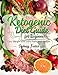 Ketogenic Diet Guide for Beginners: Easy Weight Loss with Plans and Recipes by Sydney Foster, Amanda Stewart