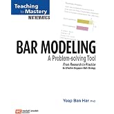 Math in Focus: Singapore Math: Professional Development Book Bar Modeling: A Problem Solving Tool 2009