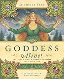 Goddess Alive!: Inviting Celtic & Norse Goddesses into Your Life by Michelle Skye