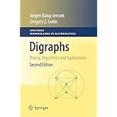 Digraphs: Theory, Algorithms and Applications (Springer Monographs in Mathematics)