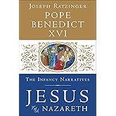 Jesus of Nazareth: The Infancy Narratives