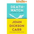 Death-Watch (Dr. Gideon Fell series Book 5)