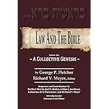 Law And The Bible: A Collective Genesis