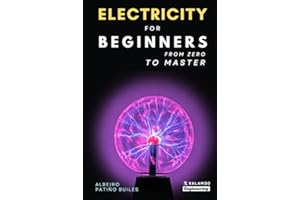 Electricity for beginners: From zero to master
