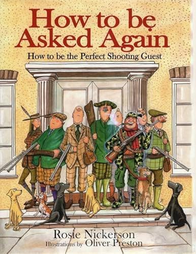 Download How to Be Asked Again: How to Be the Perfect Shooting Guest PDF