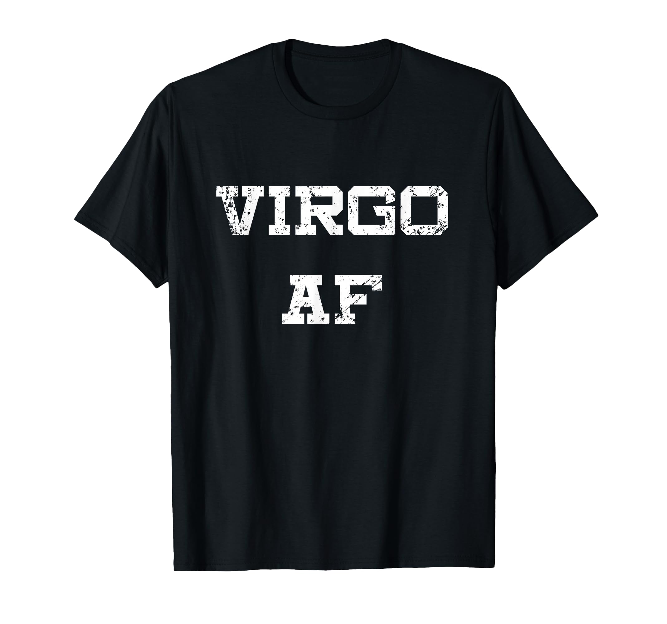 Photo 1 of Virgo AF Funny Zodiac Sign Birthday Gift T-Shirt M