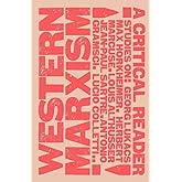 Western Marxism: A Critical Reader