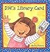 D.W.'s Library Card (D. W. Series)