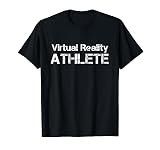 Virtual Reality ATHLETE for VR Gamers T-Shirt