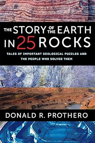 Download The Story of the Earth in 25 Rocks: Tales of Important Geological Puzzles and the People Who Solved Them PDF