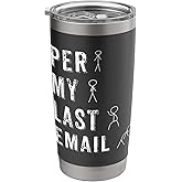 Per My last Email Funny Work From Home Stainless Steel Insulated Tumbler