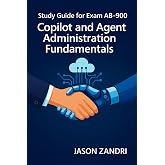Study guide for Exam AB-900 Copilot and Agent Administration Fundamentals