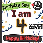 Birthday Boy: I am 4: Happy Birthday Coloring and Activity Book
