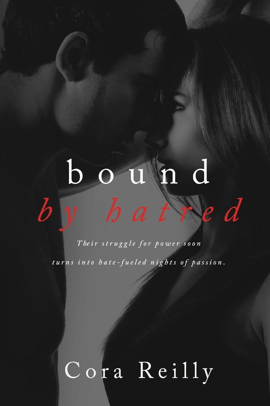 Bound by Hatred — Cora Reilly