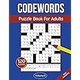 Codewords Puzzle Book For Adults: Code Breaker Puzzle Book With 120 Codeword Puzzles For Adults - Volume 2 (Codeword Puzzle Books For Adults)