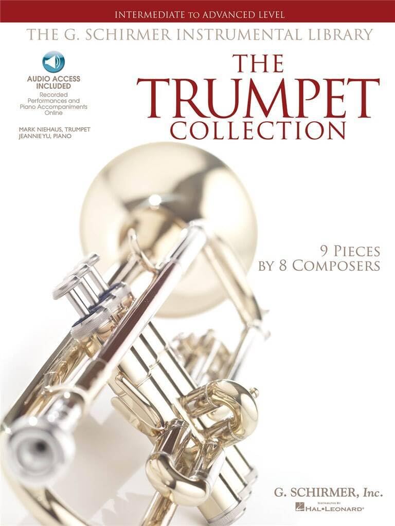 The Trumpet Collection Intermediate To Advanced G. Schirmer (Book/Online Audio) (The G. Schirmer Instrumental Library) (Includes Online Access Code)