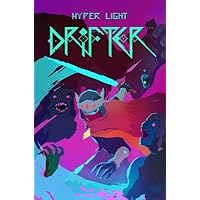 Hyper Light Drifter