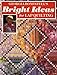 Georgia Bonesteel's Bright Ideas for Lap Quilting by 