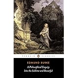 A Philosophical Enquiry into the Origins of the Sublime and Beautiful: And Other Pre-Revolutionary Writings (Penguin Classics