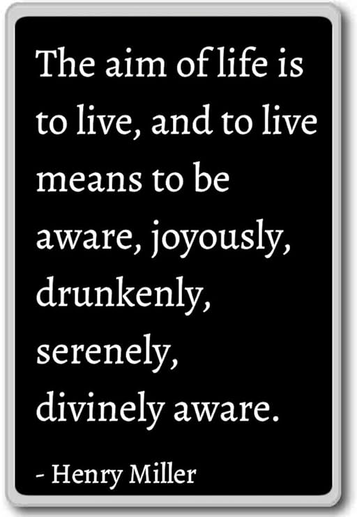 El objetivo de la vida es vivir, y a vivir significa... - Henry ...