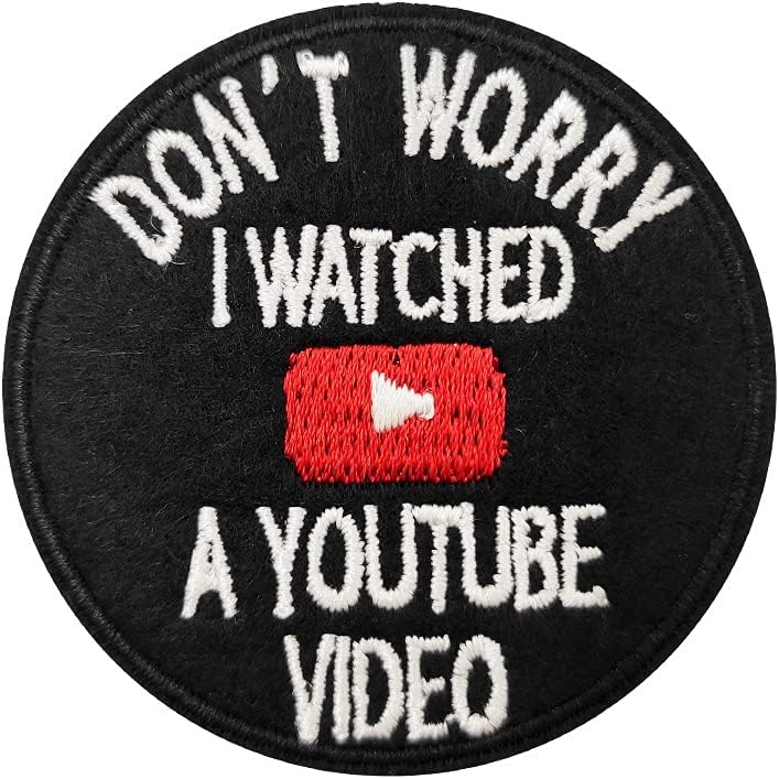 Mixed Media - Don't Worry I Watched A Youtube Vided Embroidered Iron On Patch