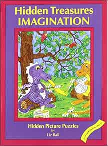 Hidden Treasures - Imagination: Hidden Picture Puzzles: Ball, Liz, Ball