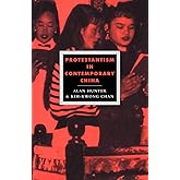 Protestantism in Contemporary China (Cambridge Studies in Ideology and Religion, Series Number 3)