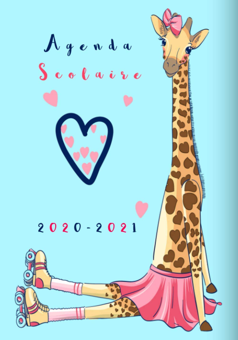 Agenda Scolaire 21 Agenda Semainier Et Journalier Animaux Girafe 2 Jours Par Page Calendrier 21 Cahier De Texte Pour Enfant Et Ado Et Lycee Couleur Bleu French Edition Mande Son Saly Amazon Com Books