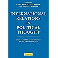 International Relations in Political Thought: Texts from the Ancient Greeks to the First World War
