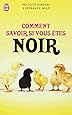 Comment savoir si vous êtes noir ?