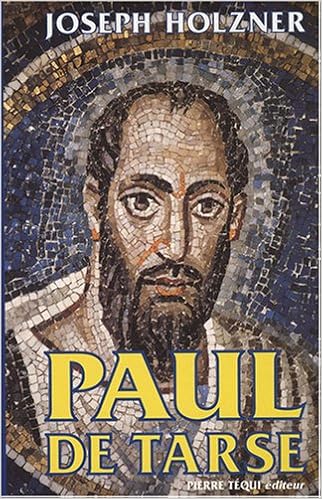 Amazon Fr Paul De Tarse Joseph Holzner Livres