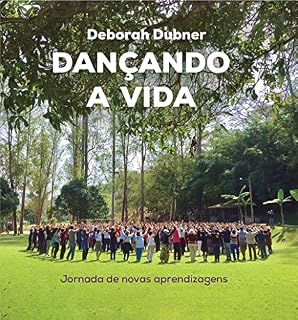 Livro DANÇANDO A VIDA: Jornada de novas aprendizagens