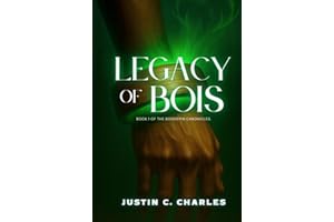 Legacy of Bois: Book 1 of The Boisdepin Chronicles