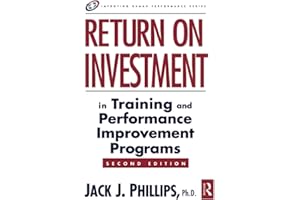 Return on Investment in Training and Performance Improvement Programs