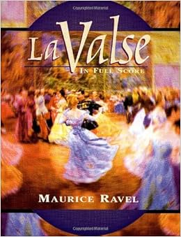 Ravel: LA Valse in Full Score