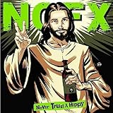 NOFX Album: «Never Trust a Hippy» (Front side) NOFX Album: «Never Trust a Hippy» (Front side)