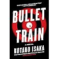 Bullet Train: A Novel
