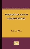 Handbook of Animal Radio-Tracking