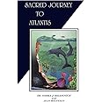 Sacred Journey To Atlantis