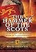 The Hammer of the Scots: Edward I and the Scottish Wars of Independence
